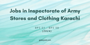 Read more about the article Jobs in Inspectorate of Army Stores and Clothing Karachi